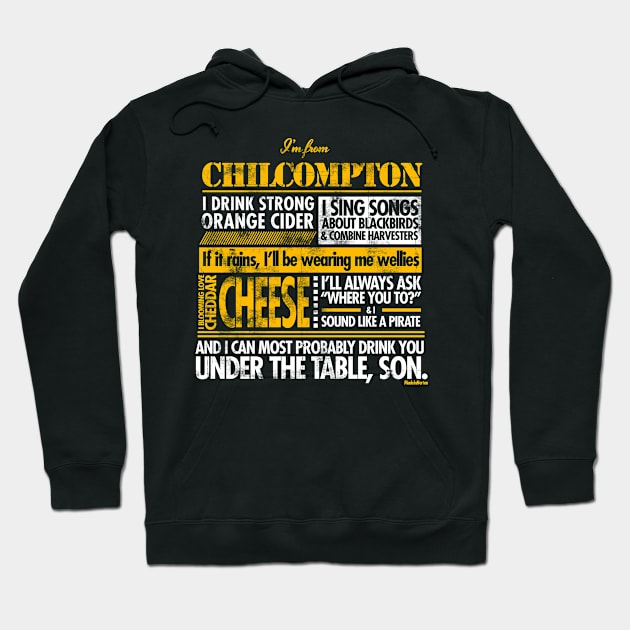 I'm From Chilcompton Hoodie by Made In Norton